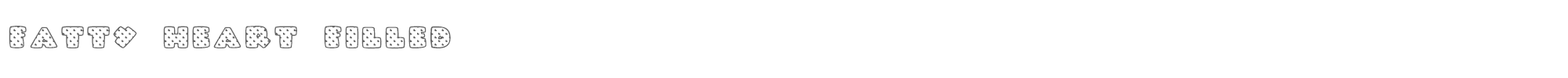 Sample characters Fatty Heart Filled Font